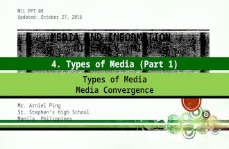 Media and Information Literacy (MIL) - Types of Media and Media Convergence
