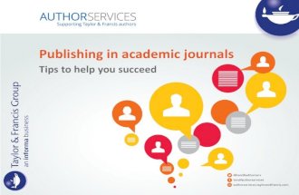 Publishing in academic journals: Tips to help you succeed - Taylor and Francis Group (April 2016)