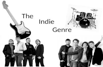 The indie genre powerpoint