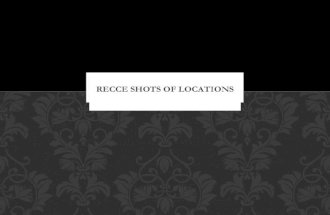 Reece shots of locations