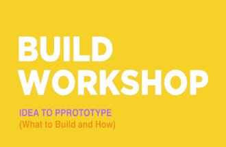 MAKE DAY 2016 Build Workshop