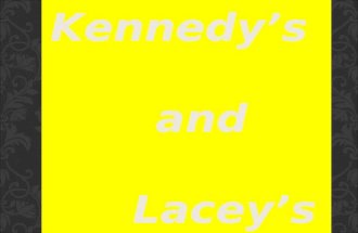 Kennedy's and laccy's theory