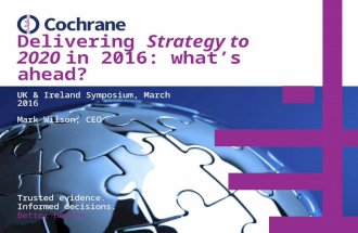 Cochrane Strategy to 2020 Update: Mark Wilson