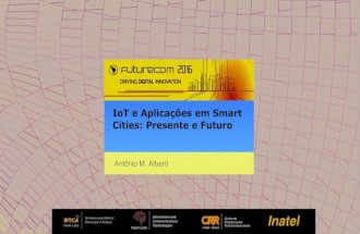 IoT e Aplicações em Smart Cities: Presente e Futuro