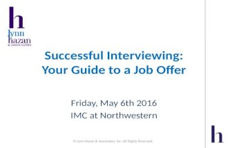 Successful Interviewing: Your Guide to a Job Offer. Northwestern IMC May 2016
