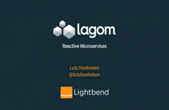 Lagom at hybris Reactive Software Munich Meetup, April 13, 2016
