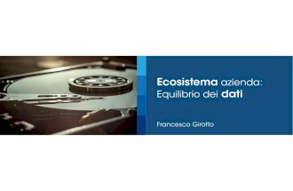 Ecosistema Azienda: Equilibrio dei Dati - KnowData16, Treviso, 10/6/2016