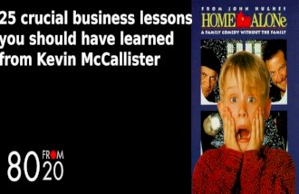 25 crucial business lessons you should have learned from Kevin McCallister