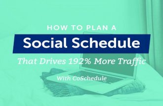 How To Plan A Social Schedule That Drives 192% More Traffic