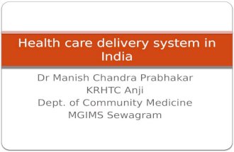 Healthcare system of india by dr prabhakar