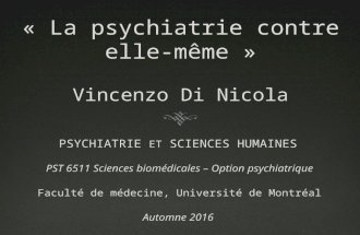 La psychiatrie contre elle même - UdeM PST6511- Psychiatrie et sciences humaines - 24.11.2016