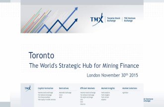 Toronto: The World's Strategic Hub for Mining Finance - Graham Dallas from Toronto Stock Exchange at Mines and Money London 2015