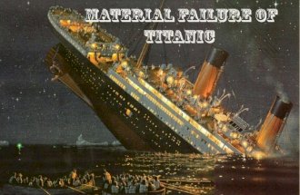 Material failure of titanic ship.