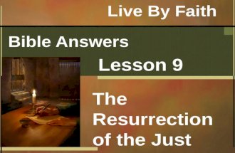Bible answers 9 - The Resurrection of the Just