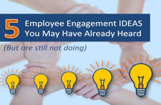 5 Employee Engagement Ideas You May Have Already Heard (But Are Still Not Doing)