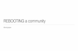 Rebooting A Community #DevRelCon