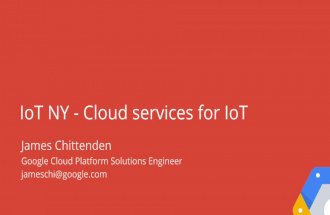 IoT NY - Google Cloud Services for IoT