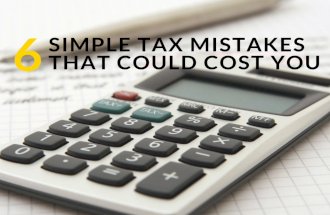 6 Simple Tax Mistakes That Could Cost You