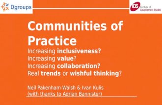 Communities of Practice - Increasing inclusiveness, value and collaboration? Real trends or wishful thinking?