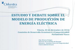 ESTUDIO Y DEBATE SOBRE EL MODELO DE PRODUCCIÓN DE ENERGÍA ELÉCTRICA
