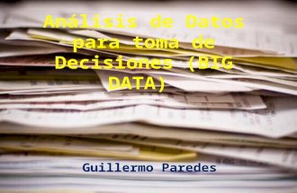 Análisis de Datos para toma de Decisiones (BIG DATA)