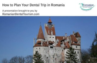 How to Plan Your Dental Trip to Romania