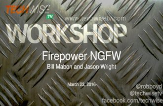 TechWiseTV Workshop: Firepower Next Generation Firewall