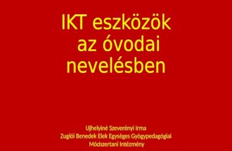 IKT eszközök az óvodai nevelésben - Galánta - 2016.11.03.