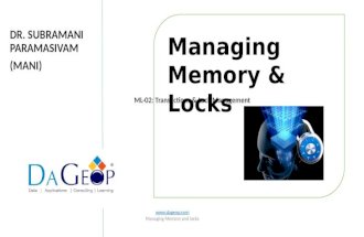Managing  Memory & Locks - Series 2 Transactions & Lock management