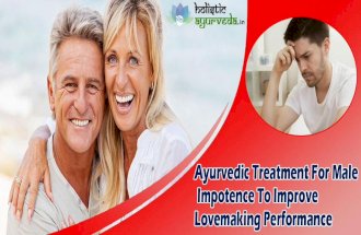 Ayurvedic Treatment For Male Impotence To Improve Lovemaking Performance