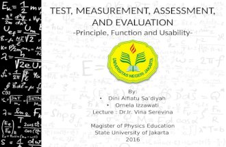 TEST, MEASUREMENT, ASSESSMENT, AND EVALUATION (DINI & ORNELA)