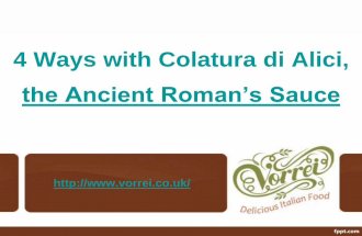 4 ways with colatura di alici, the ancient roman’s sauce