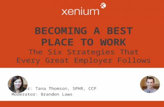 Becoming a Best Place to Work: The Six Strategies That Every Great Employer Follows