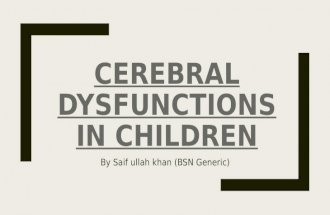 Cerebral dysfunctions in children