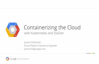 Containerizing the Cloud with Kubernetes and Docker