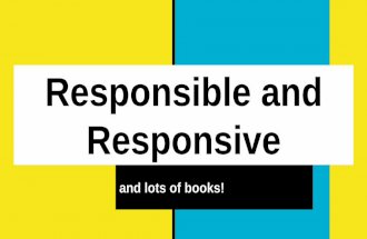 Responsibie and Responsive Reading