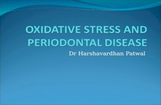 Oxidative stress and periodontal disease- Dr Harshavardhan Patwal