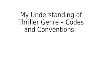 My Understanding of Thriller Genre – Codes and Conventions