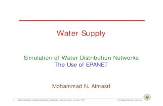 Simulation of water distribution networks the use of epanet