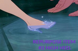 Repurpose item #3 High Heels