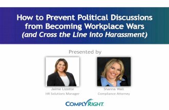 How to Prevent Political Discussions from Becoming Workplace Wars  (and Crossing the Line into Harassment)