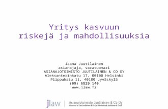 Suomen suurin yrittäjäristeily 23.–24.4.2016 Jaana Juutilainen: Yrityksen kasvun mahdollisuudet ja riskit