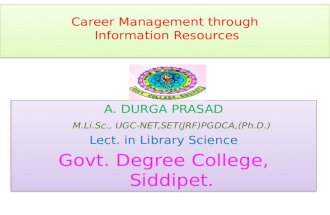 Durgaprasad Career Management through Information  Resources