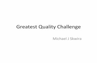 Greatest Quality Challange - Michael Skwira