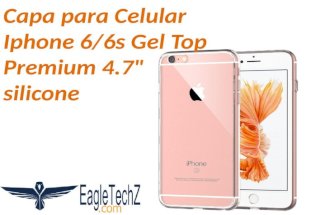 Capa para celular iphone 66s gel top premium 4.7 silicone