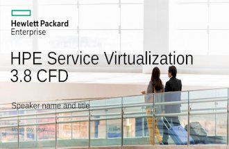 Hewlett Packard Enterprise (HPE) Service Virtualization (SV)