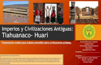 Observación sobre el Imperio Tiahuanaco-Huari. Christian J. López Valentín