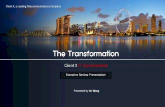 Client IT Opportunity Assessment - Ph3. The Transformation