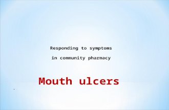 Mouth ulcers responding to symptoms lec. 3