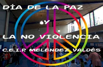 Día de la paz 2016. C.E.I.P. MELÉNDEZ VALDÉS
